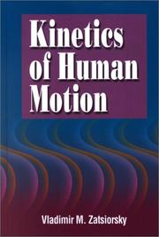 Cover of: Kinetics of Human Motion by Vladimir M. Zatsiorsky