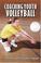 Cover of: Coaching youth volleyball
