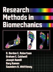 Research methods in biomechanics by Graham E. Caldwell, Joseph Hamill, Gary, Ph.D. Kamen, Saunders N. Whittlesey