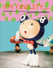 Cover of: My Reality: Contemporary Art and the Culture of Japanese Animation