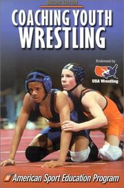 Cover of: Coaching Youth Wrestling (Coaching Youth Sports)