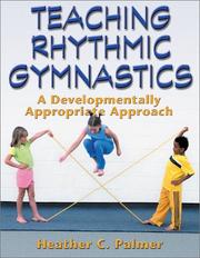 Teaching Rhythmic Gymnastics by Heather C. Palmer