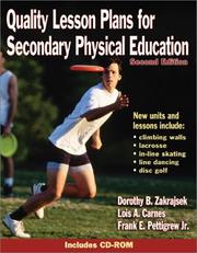 Cover of: Quality lesson plans for secondary physical education by Dorothy Zakrajsek, Dorothy Zakrajsek