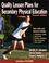 Cover of: Quality lesson plans for secondary physical education