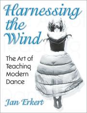 Cover of: Harnessing the Wind: The Art of Teaching Modern Dance