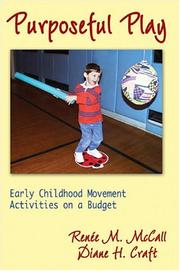 Cover of: Purposeful Play: Early Childhood Movement Activities on a Budget