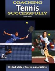 Cover of: Coaching tennis successfully by United States Tennis Association.