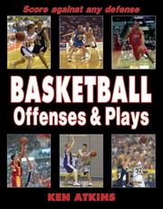 Cover of: Basketball Offenses & Plays