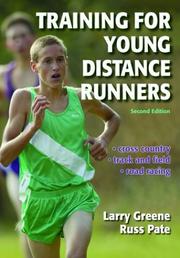 Cover of: Training for young distance runners by Laurence S. Greene