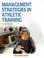 Cover of: Management Strategies In Athletic Training (Athletic Training Education Series)