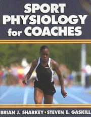 Cover of: Sport physiology for coaches by Brian J. Sharkey