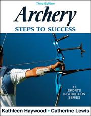 Cover of: Archery by Kathleen Haywood, Kathleen M., Ph.D. Haywood, Catherine F. Lewis, Kathleen M., Ph.D. Haywood, Catherine F. Lewis