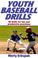 Cover of: Youth Baseball Drills