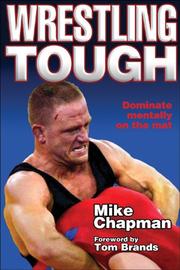 Cover of: Wrestling Tough by Mike Chapman