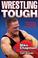 Cover of: Wrestling Tough