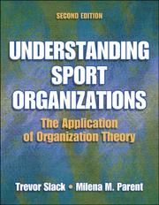 Cover of: Understanding Sport Organizations by Trevor Slack, Milena M., Ph.D. Parent