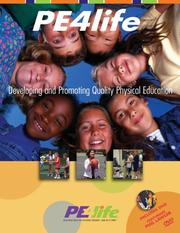 Cover of: PE4Life: Developing and Promoting Quality Physical Education