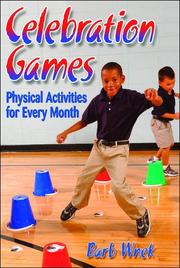 Cover of: Celebration games: physical activities for every month