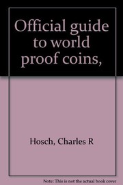 Cover of: Official guide to world proof coins,