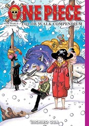 Cover of: One Piece Color Walk Compendium: Paramount War to New World