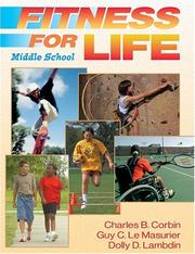 Cover of: Fitness for Life by Charles B. Corbin, Guy C. Le Masurier, Dolly D. Lambdin