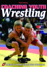 Cover of: Coaching Youth Wrestling