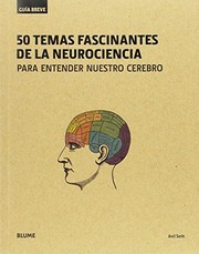 Cover of: Guía breve. 50 temas fascinantes de la neurociencia by Anil Seth, Marta Ramon Casas, Alfonso Rodríguez Arias, Cristina Rodríguez Fischer