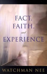 Cover of: Fact, Faith, and Experience by Watchman Nee