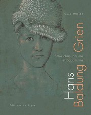 Cover of: Hans Baldung Grien: entre christianisme et paganisme