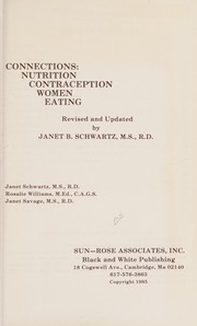 Cover of: Connections: nutrition, contraception, women, eating