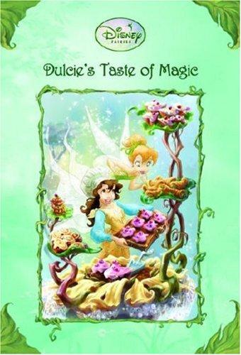 Dulcie's Taste of Magic (Disney Fairies) by Gail Herman