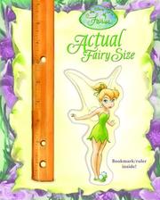 Cover of: Actual Fairy Size (Disney Fairies) by RH Disney