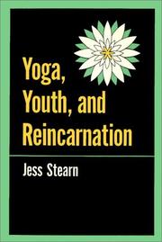 Cover of: Yoga, Youth, And Reincarnation by Jess Stearn, Jess Stearn