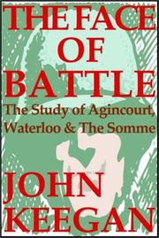 Cover of: The Face Of Battle by John Keegan