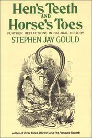 Hen's teeth and horse's toes by Stephen Jay Gould