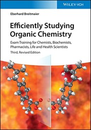 Cover of: Efficiently Studying Organic Chemistry: Exam Training for Chemists, Biochemists, Pharmacists, Life and Health Scientists