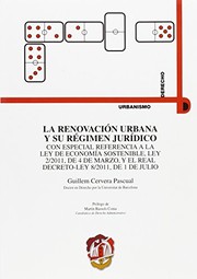 Cover of: La renovación urbana y su régimen jurídico: Con especial referencia a la Ley de economía sostenible, Ley 2/2011, de 4 de marzo, y el Real Decreto-Ley 8/2011, de 8 de julio