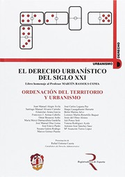 Cover of: Ordenación del territorio y urbanismo: El derecho urbanístico del siglo XXI, libro homenaje al profesor Martín Bassols Coma