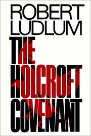 The Holcroft covenant by Robert Ludlum