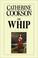 Cover of: The Whip