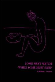 Some must watch while some must sleep by William C. Dement