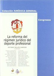 Cover of: La reforma del régimen jurídico del deporte profesional