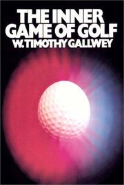 Cover of: The Inner Game Of Golf by W. Timothy Gallwey