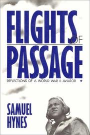 Cover of: Flights Of Passage by Samuel Hynes, Samuel Hynes