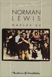 Cover of: Naples '44 by Norman Lewis, Norman Lewis