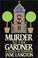 Cover of: Murder At The Gardner