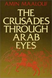 Cover of: The Crusades Through Arab Eyes by Amin Maalouf