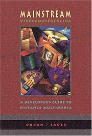 Cover of: Mainstream videoconferencing: a developer's guide to distance multimedia