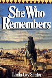 Cover of: She Who Remembers by Linda Lay Shuler, Linda Lay Shuler