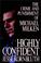 Cover of: Highly Confident